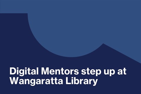 Digital Mentors step up at Wangaratta Library.jpg