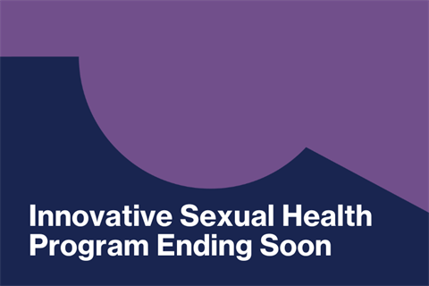 Innovative Sexual Health Trial Program Ending Soon.png
