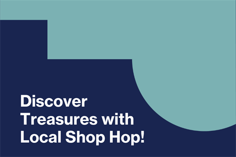 Discover Treasures with Local Shop Hop! .png